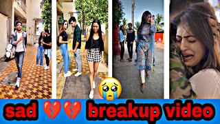 Breakup 💔💔💔 Tik Tok Videos || Sad Tik Tok Videos || ``Tik Tok Videos`` || Tik Tok || PART-319