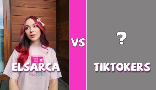 Elsarca Vs TikTokers