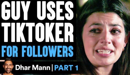 Guy USES TIKTOKER For Followers PART 1 | Dhar Mann