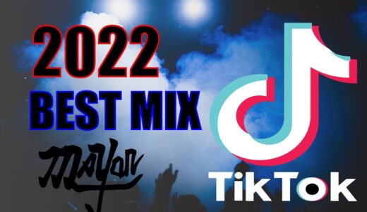 【2022】TIKTOK BEST MIX By DJ Mayor  #tiktok  #tiktokメドレー  #メドレー