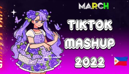 BEST TIKTOK MASHUP🍬 2022 PHILIPPINES💥MARCH (DANCE CRAZE)