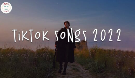 Tiktok songs 2022 🍧 Viral songs latest ~ Tiktok trending playlist