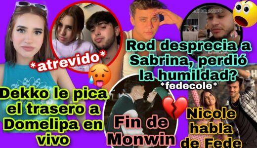 Dekko se pone ATREVIDO con Domelipa🥵Mont Pantoja SOLTERA💥Nicole habla d FEDECOLE💔Rod PERDIÓ HUMILDAD