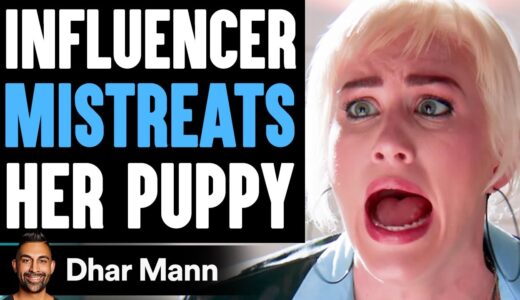 Influencer MISTREATS Her PUPPY, She Instantly Regrets It | Dhar Mann