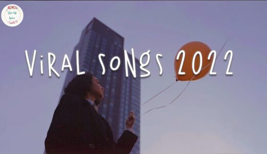 Viral songs 2022 🎈 Tiktok songs 2022 ~ Trending tiktok songs