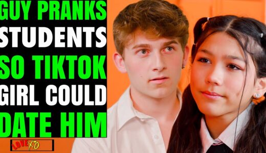 Guy PRANKS Students So TikTok GIRL Could DATE him, Shocking Ending | LOVE XO