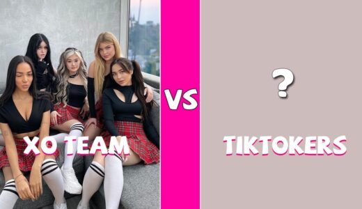 XO Team Vs TikTokers