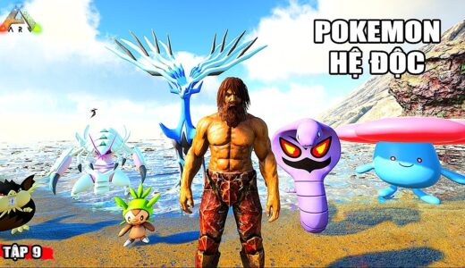 ARK nhưng TÔI ĐI BẮT POKEMON HỆ ĐỘC