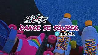 Dance se souber~TikTok⛸️