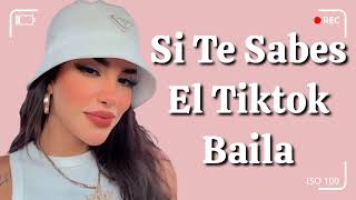 Si Te Sabes El Tiktok Baila! - 2022