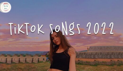 Tiktok songs 2022 🍟 Viral songs latest ~ Good tiktok songs