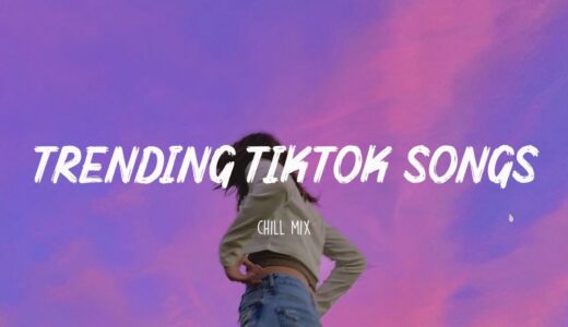 Trending Tiktok songs 🍇 Tiktok hits 2022 - Viral songs latest