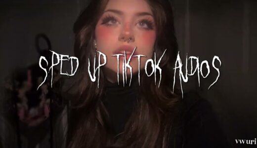 sped up tiktok + edit audios ♡ pt. 72