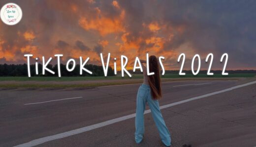 Tiktok virals 2022 🍹 Good tiktok songs ~ Viral songs latest