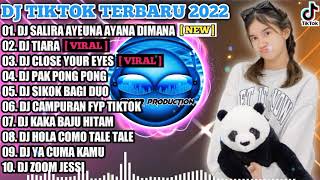 DJ TIKTOK TERBARU 2022 - DJ SALIRA AYEUNA AYANA DIMANA X TIARA | VIRAL FULL BASS