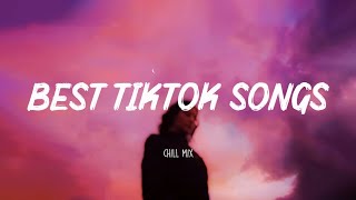 Best Tiktok Songs 🍷 Trending tiktok songs ~ Tiktok mashup 2022