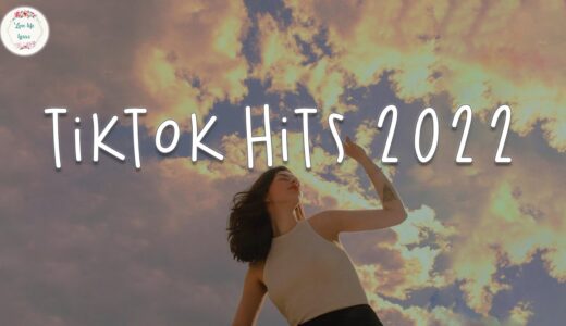 Tiktok hits 2022 🍦 Trending songs 2022 ~ Best tiktok songs