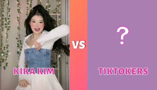 New Kika kim Vs tiktokers dance trends 2022