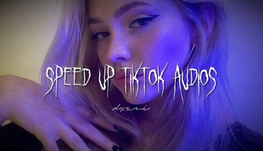 speed up tiktok audios that never gets boring