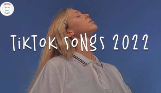 Tiktok songs 2022 🍧 Good tiktok songs ~ Trending songs latest