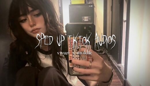 sped up tiktok + edit audios ♡ pt. 83 | ft. @mvddiie ♡︎