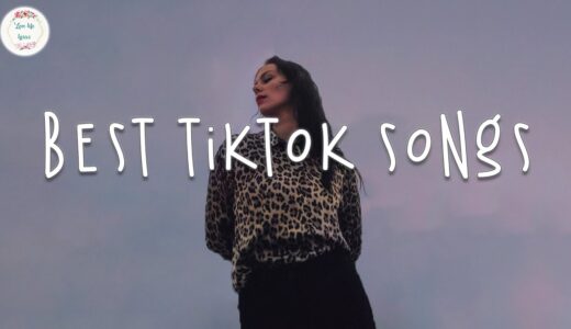 Best tiktok songs 🍔 Tiktok viral songs ~ Tiktok mashup