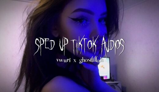 sped up tiktok audios ♡ pt. 90 | ft. @ghostlillah