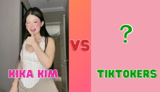 KiKa Kim Vs TikTokers