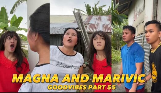 PART 67 | MAGNA AND MARIVIC | FUNNY TIKTOK COMPILATION | GOODVIBES | @vincentjamesnetevlog