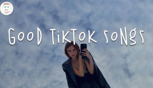 Good tiktok songs 🌈 Trending tiktok songs ~ Best tiktok songs 2023