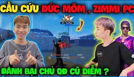 NTN cầu cứu Đức Mõm , ZIMMI PC giúp kèo 4VS4 lịch sử , liệu có đánh bại được chủ QĐ cũ Ngọc Diễm ???