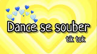 Dance Se Souber~ TikTok🐝🍯