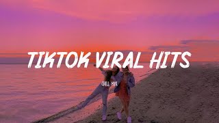 Best Tiktok Songs 🍷 Tiktok viral hits ~ Tiktok mashup 2023