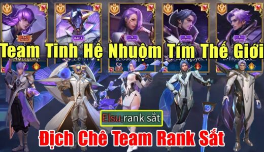 [Gcaothu] Nhuộm tím cả thế giới khi Team Tinh Hệ ra trận - Địch coi thường vì nghĩ gặp rank đồng