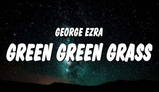 George Ezra - Green Green Grass (Sped Up / TikTok Remix) Lyrics | loaded up when the sun comes down