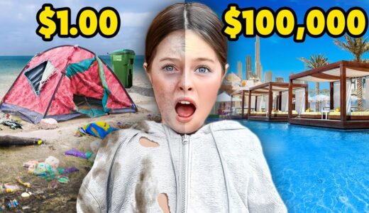 My Daughter's $1 vs $100,000 Vacation