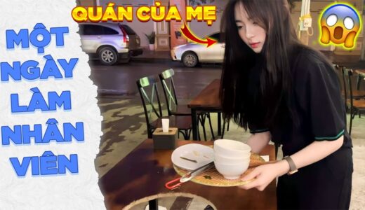 NhungDayy| Thử Thách Một Ngày Làm Nhân Viên Quán Ăn Của Mẹ Mình sẽ ra sao…???