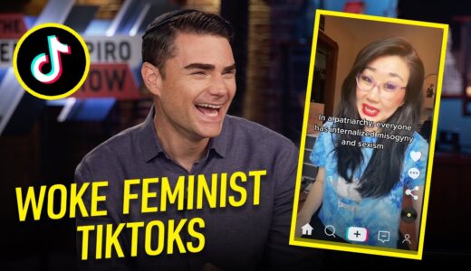 Ben Shapiro Reacts to Woke Feminist TikToks