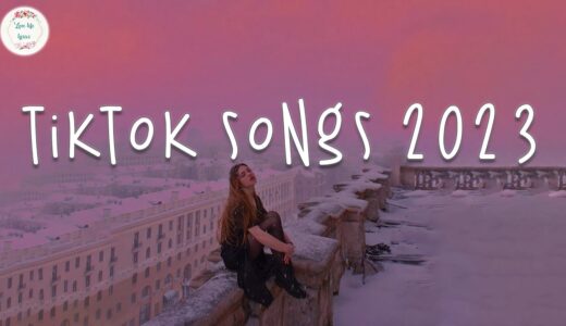 Tiktok songs 2023 🍬 Tiktok viral songs ~ Best tiktok songs 2023