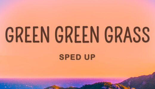 George Ezra - Green Green Grass (Sped Up TikTok Song) (Lyrics)