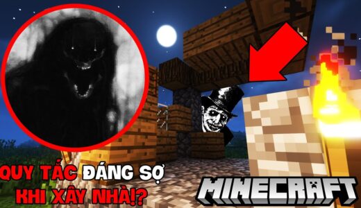 ĐỪNG PHÁ VỠ CÁC QUY TẮC ĐÁNG SỢ KHI XÂY NHÀ TRONG MINECRAFT NẾU KHÔNG CHUYỆN ĐÁNG SỢ SẼ XẢY RA!!?