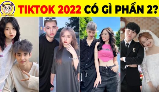 Tiếp Tục Khám Phá TikTok 2022 Và Nhìn Lại Những Cặp Đôi Năm Ấy Khiến Bạn Mê Say Đẩy Thuyền #tiktok