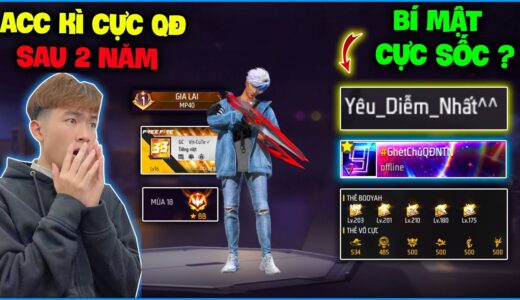 Free Fire | NTN đột nhập acc Kì Cựu Quân Đoàn sau 2 năm bất ngờ phát hiện bí mật cực sốc ?