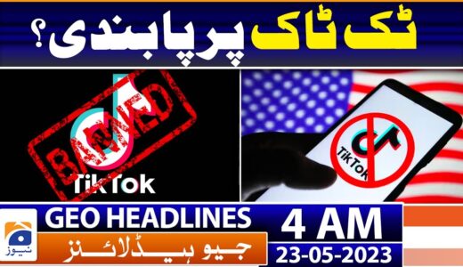 Geo News Headlines 4 AM | TikTok is suing Montana over statewide ban | 23rd May 2023