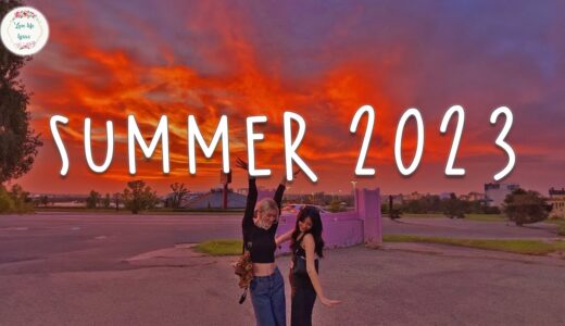 Summer 2023 playlist 🚗 Best summer songs 2023 ~ Summer vibes 2023