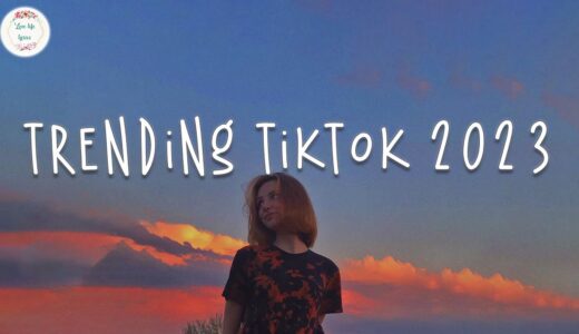 Trending tiktok 2023 🍷 Best tiktok songs 2023 ~ Tiktok viral songs