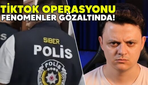 TİKTOK FENOMENLERİ GÖZALTINA ALINDI! | NELER YAŞANIYOR?