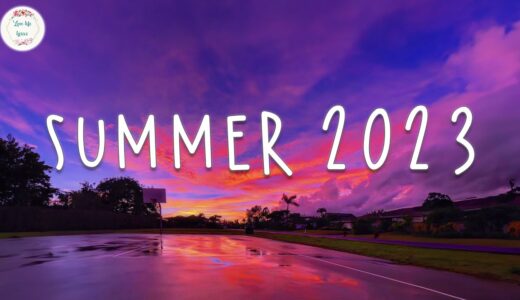 Summer 2023 playlist 🚗 Best summer songs 2023 ~ Summer vibes 2023