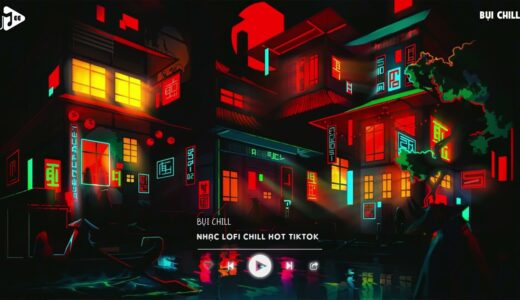 Nhạc Chill Tiktok – Tổng Hợp Những Bài Hát Tiktok “Nghe Là Nghiện” – Nhạc Lofi Chill Buồn 2023