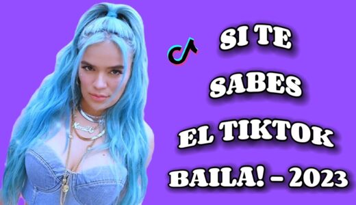 SI TE SABES EL TIKTOK BAILA! - 2023